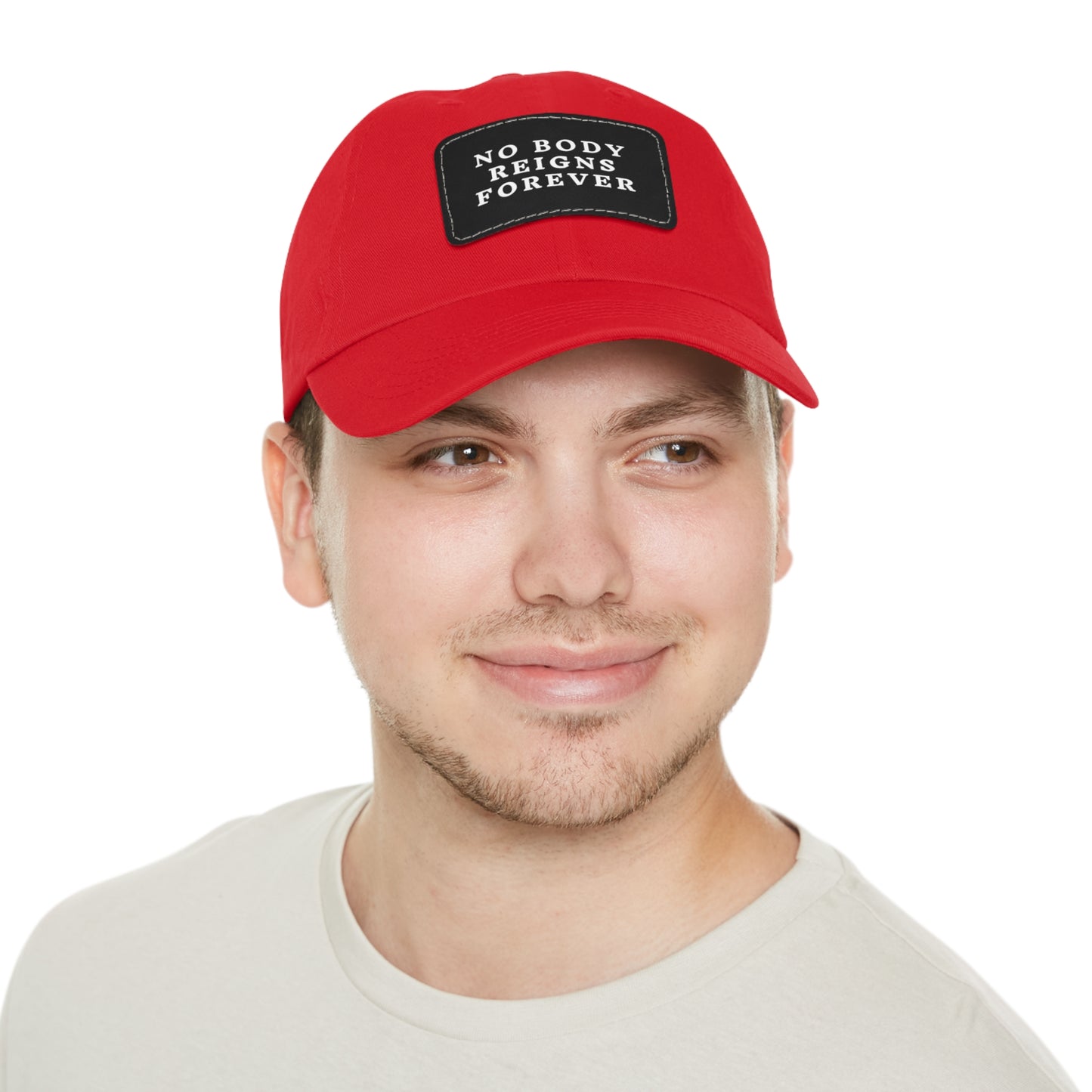 No Body Reigns Forever Hat w/ Leather Patch