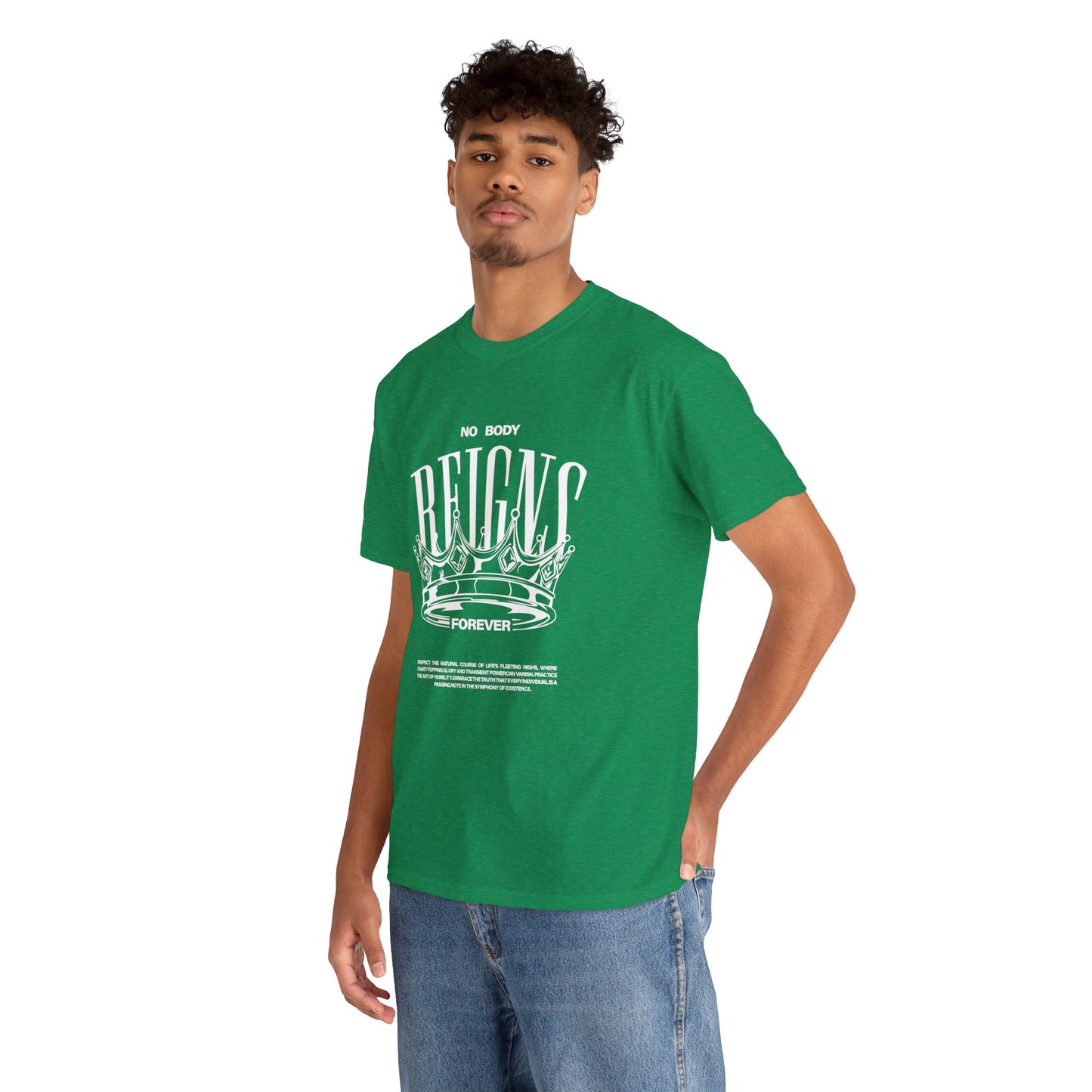 No Body Reigns Forever - Tee (Front Design Only)