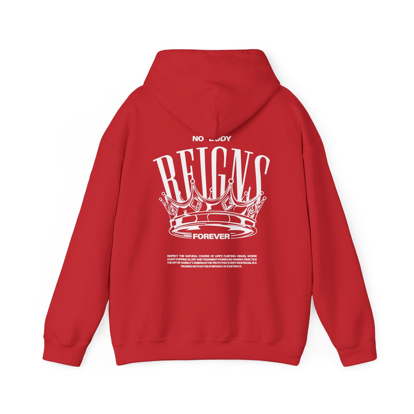 Sudadera con capucha No Body Reigns Forever