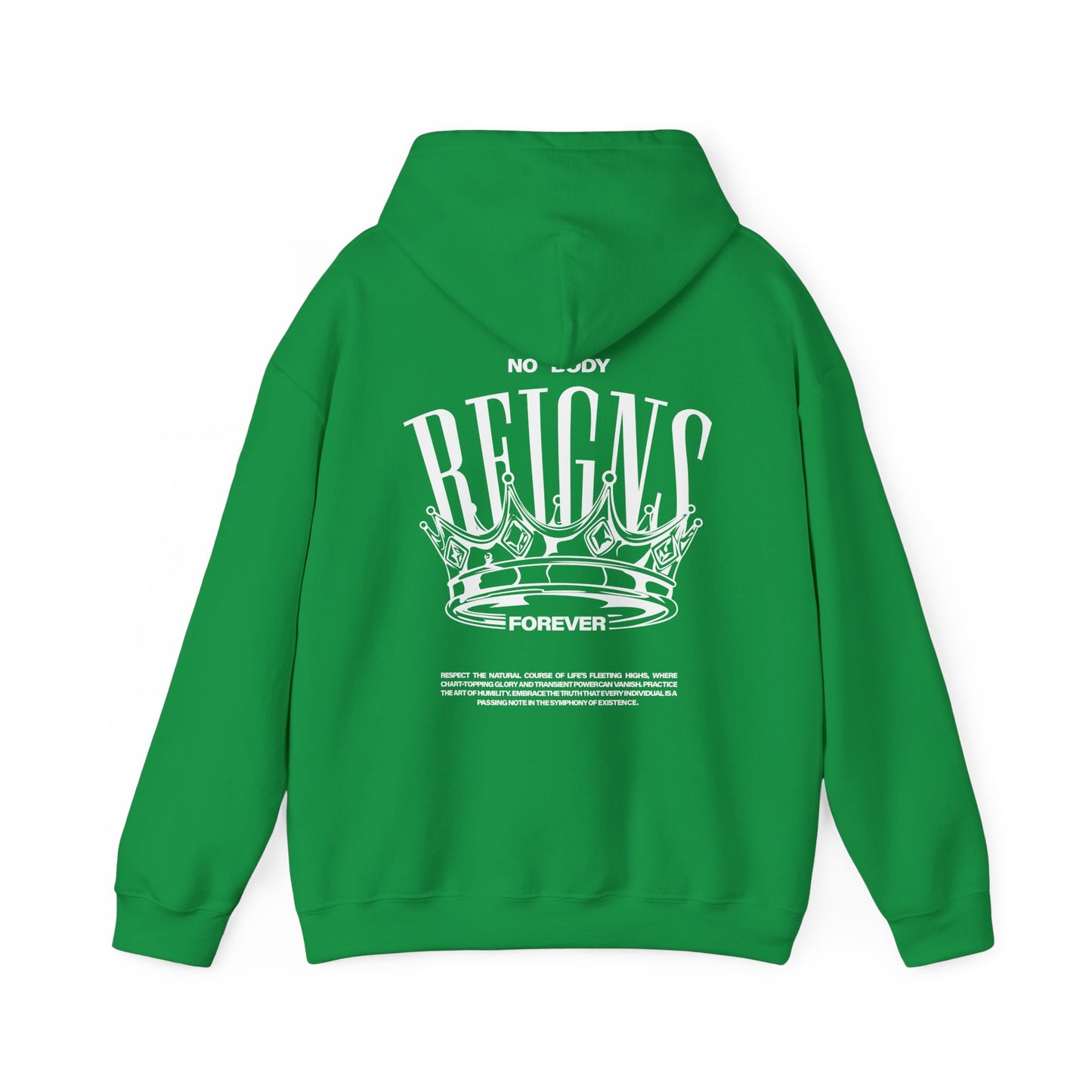 Sudadera con capucha No Body Reigns Forever
