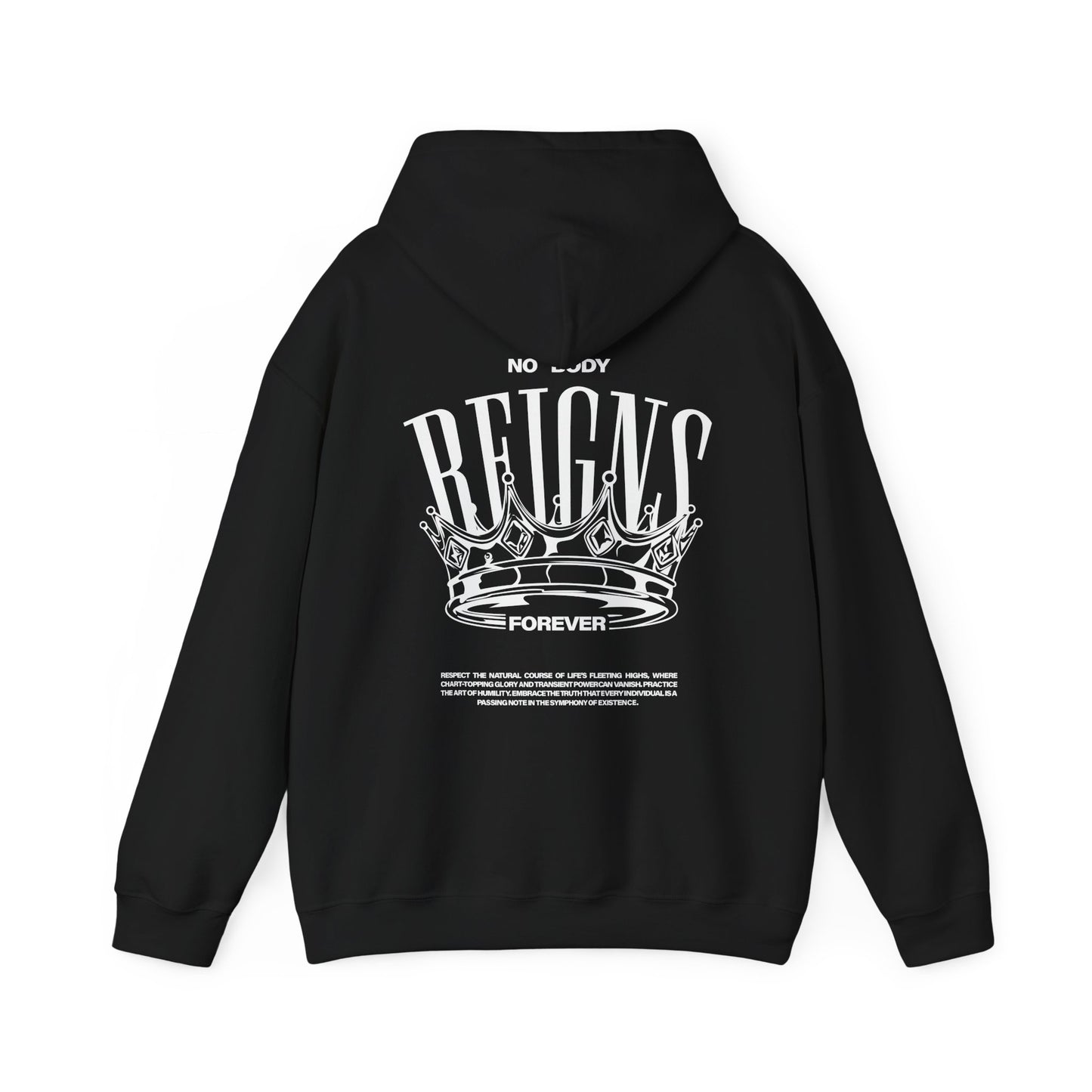 Sudadera con capucha No Body Reigns Forever