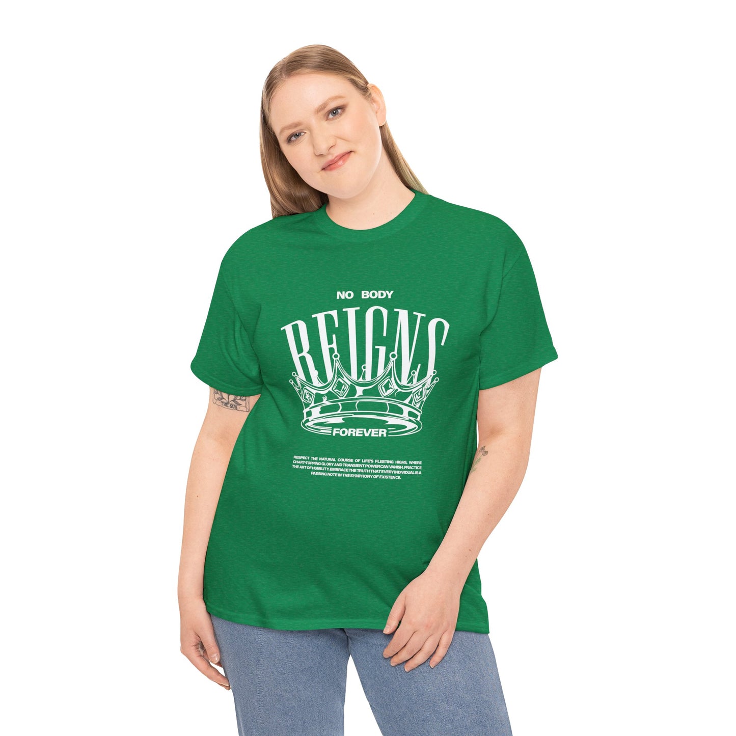 No Body Reigns Forever - Tee (Front Design Only)