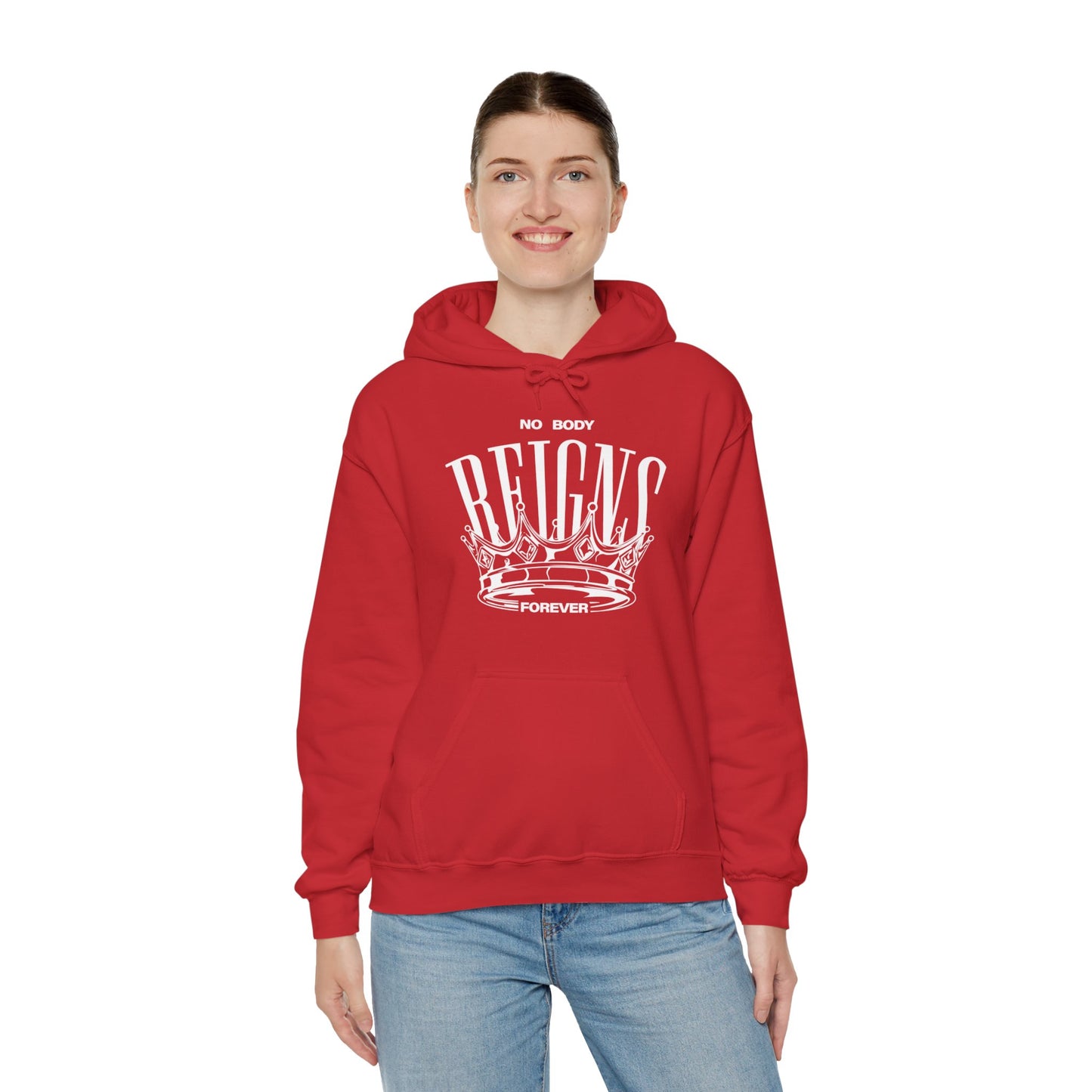 Sudadera con capucha No Body Reigns Forever (solo diseño frontal)
