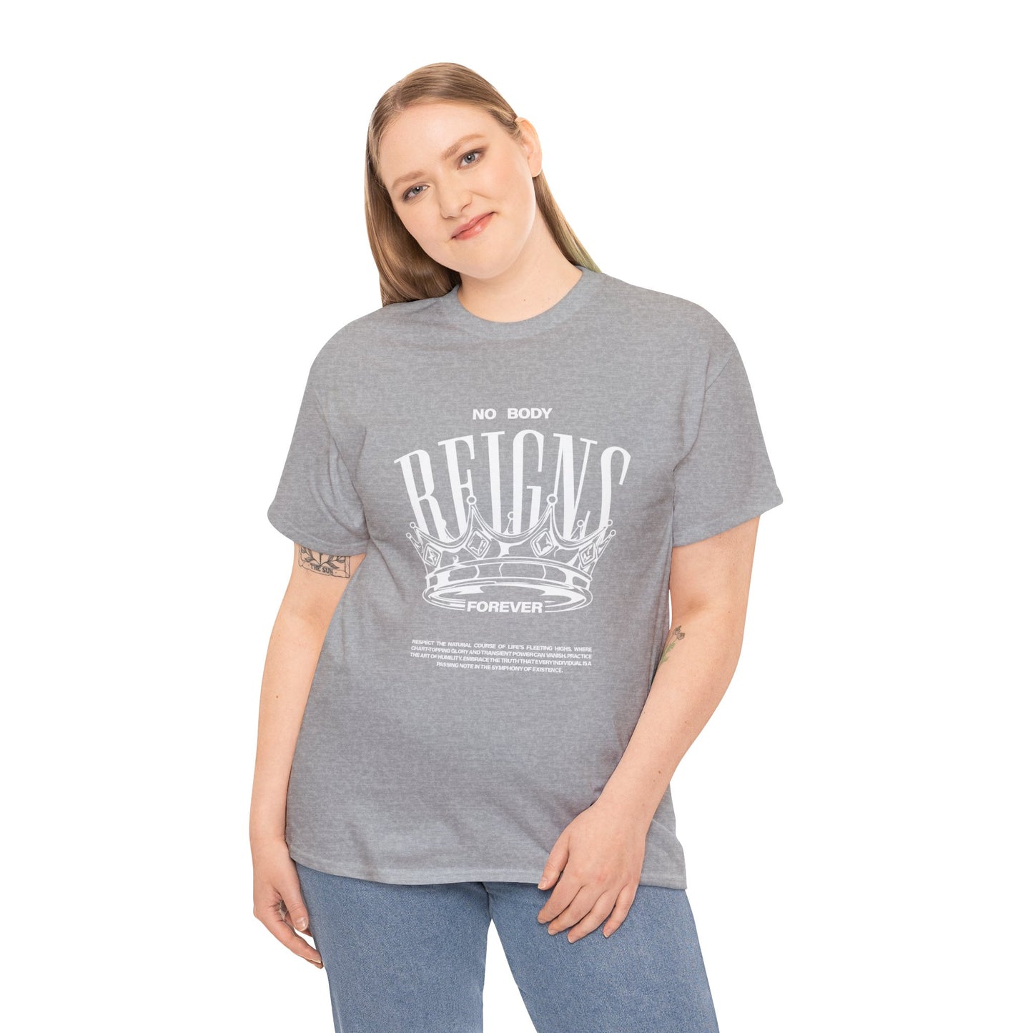 No Body Reigns Forever - Tee (Front Design Only)