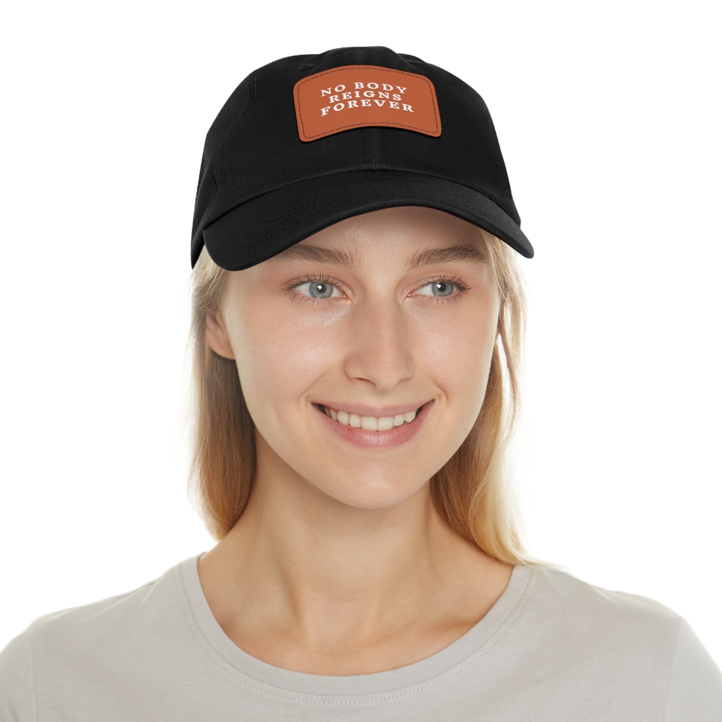 No Body Reigns Forever Hat w/ Leather Patch