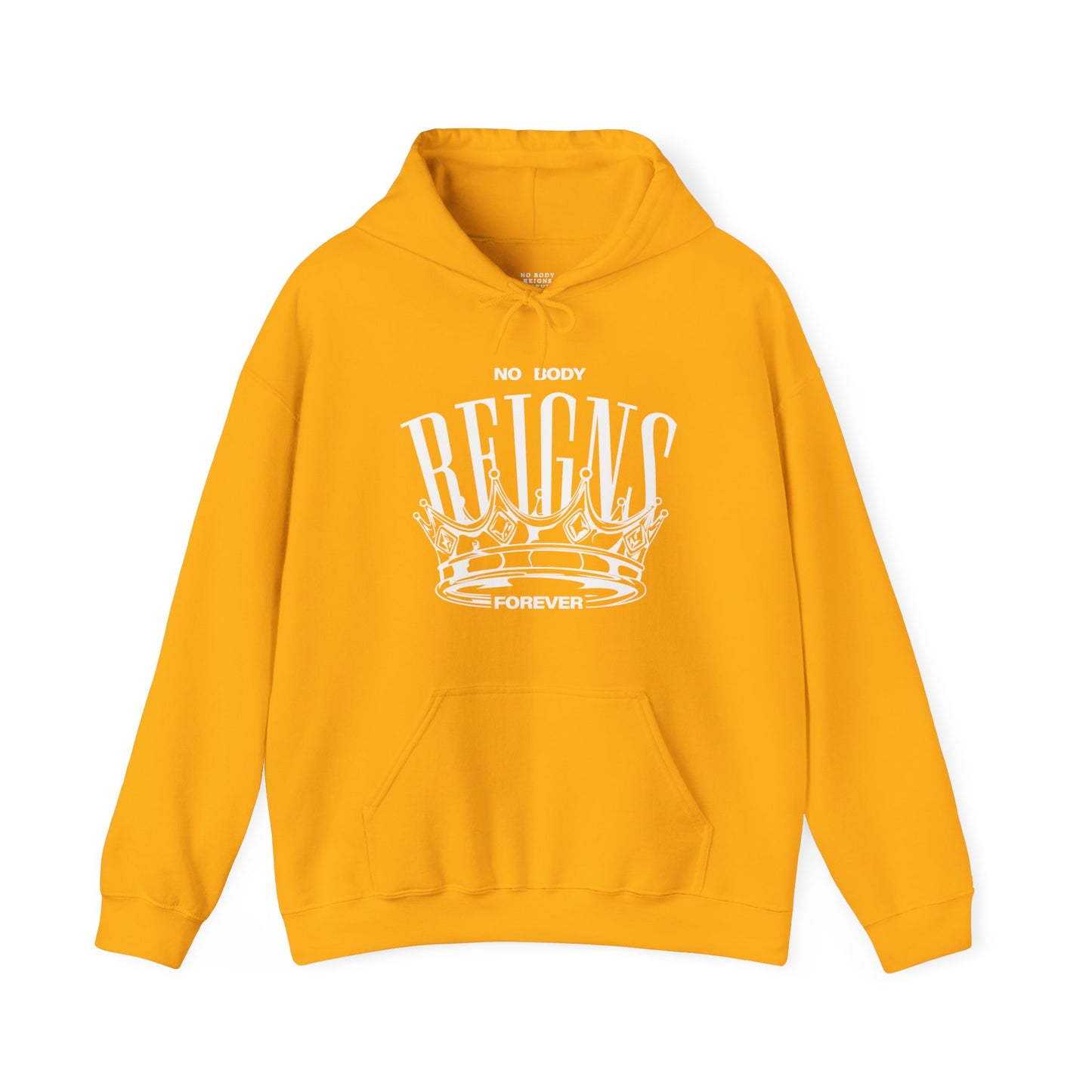 Sudadera con capucha No Body Reigns Forever (solo diseño frontal)