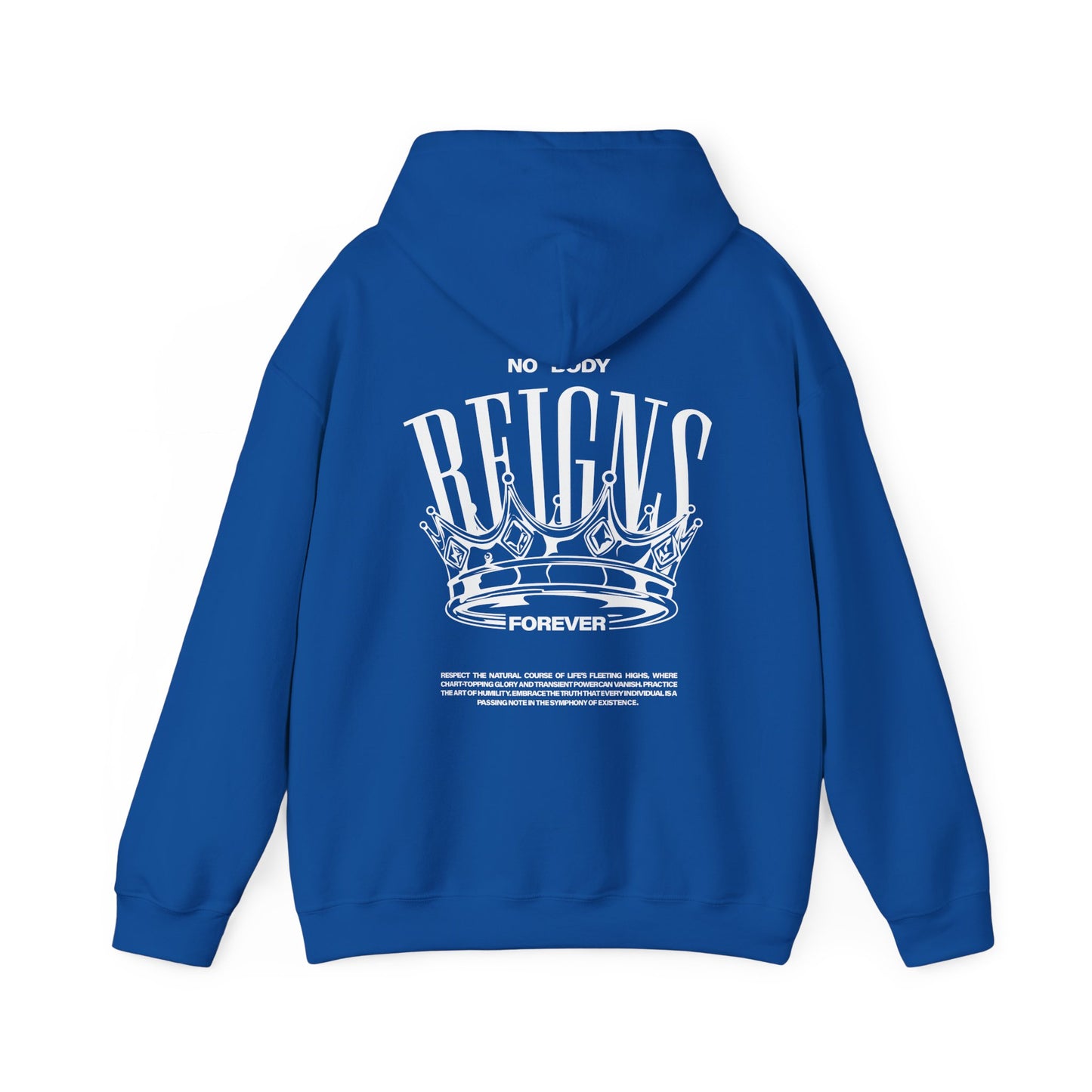 Sudadera con capucha No Body Reigns Forever