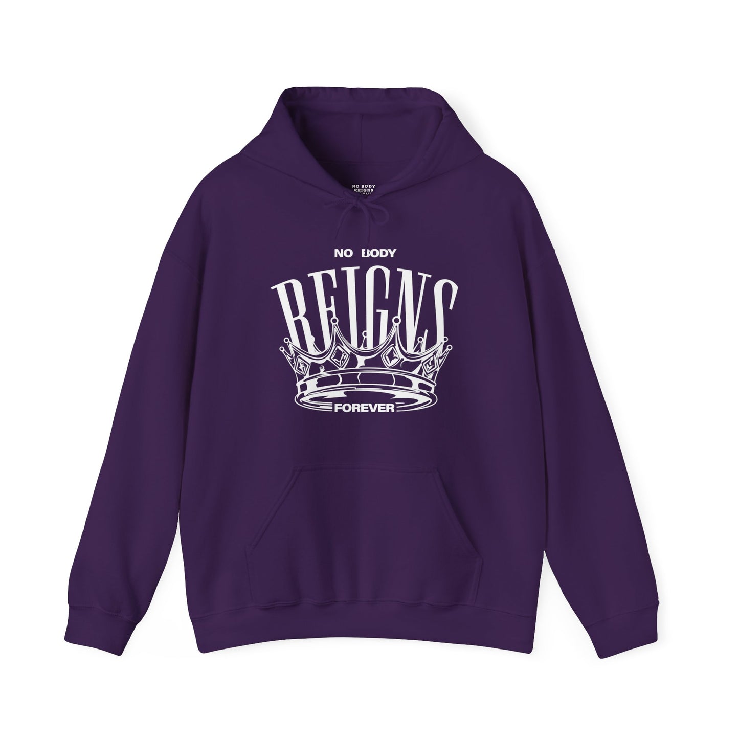 Sudadera con capucha No Body Reigns Forever (solo diseño frontal)