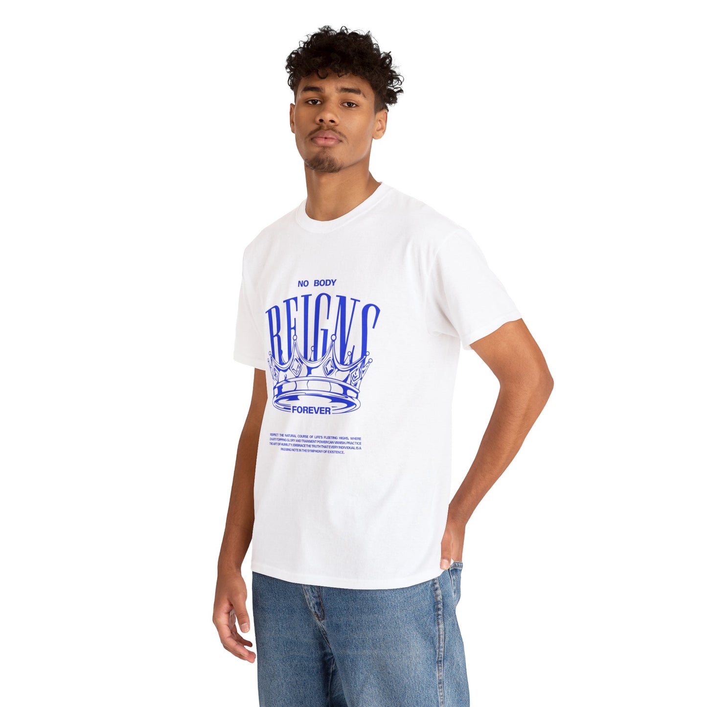 No Body Reigns Forever - Tee (Front Design Only)