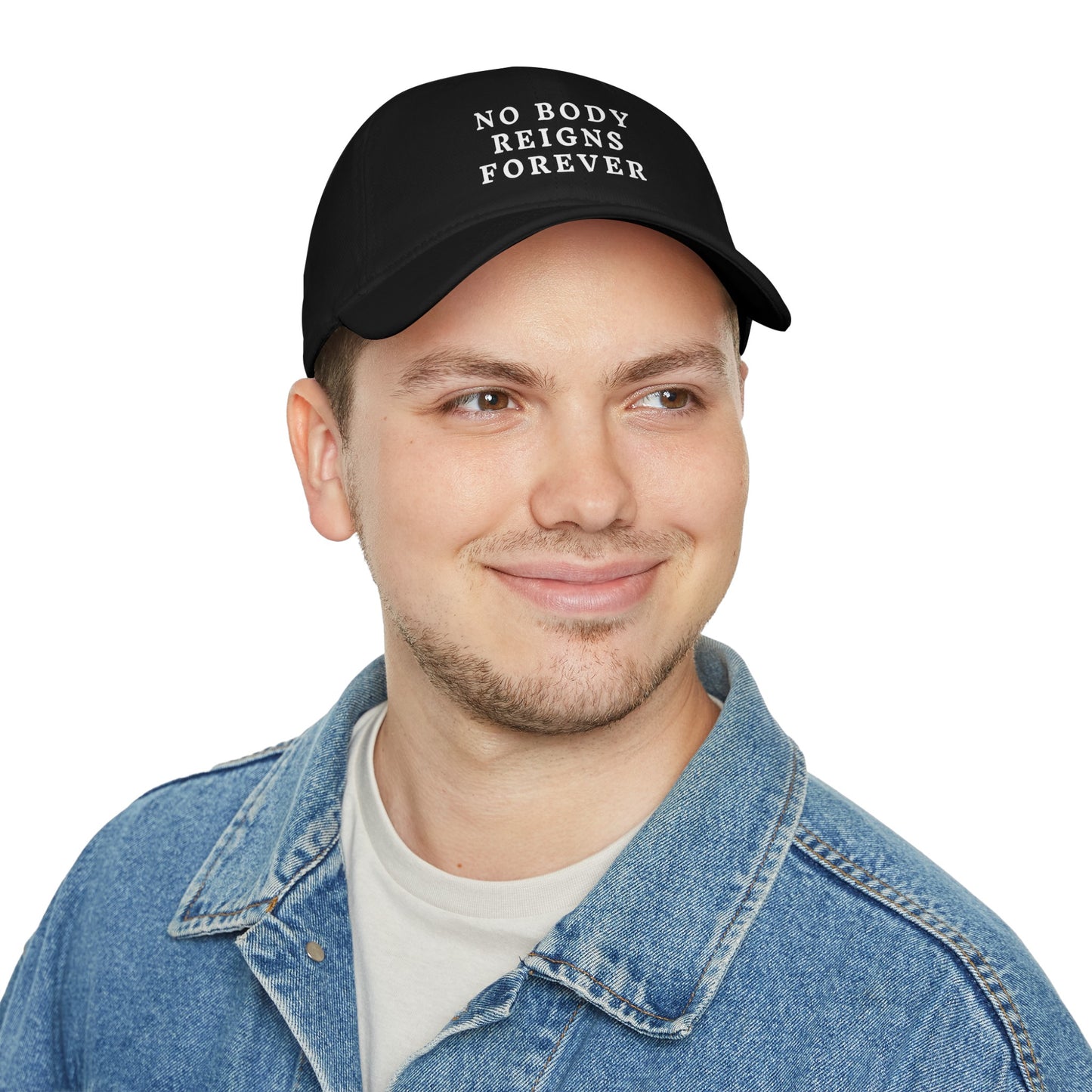No Body Reigns Forever Hat