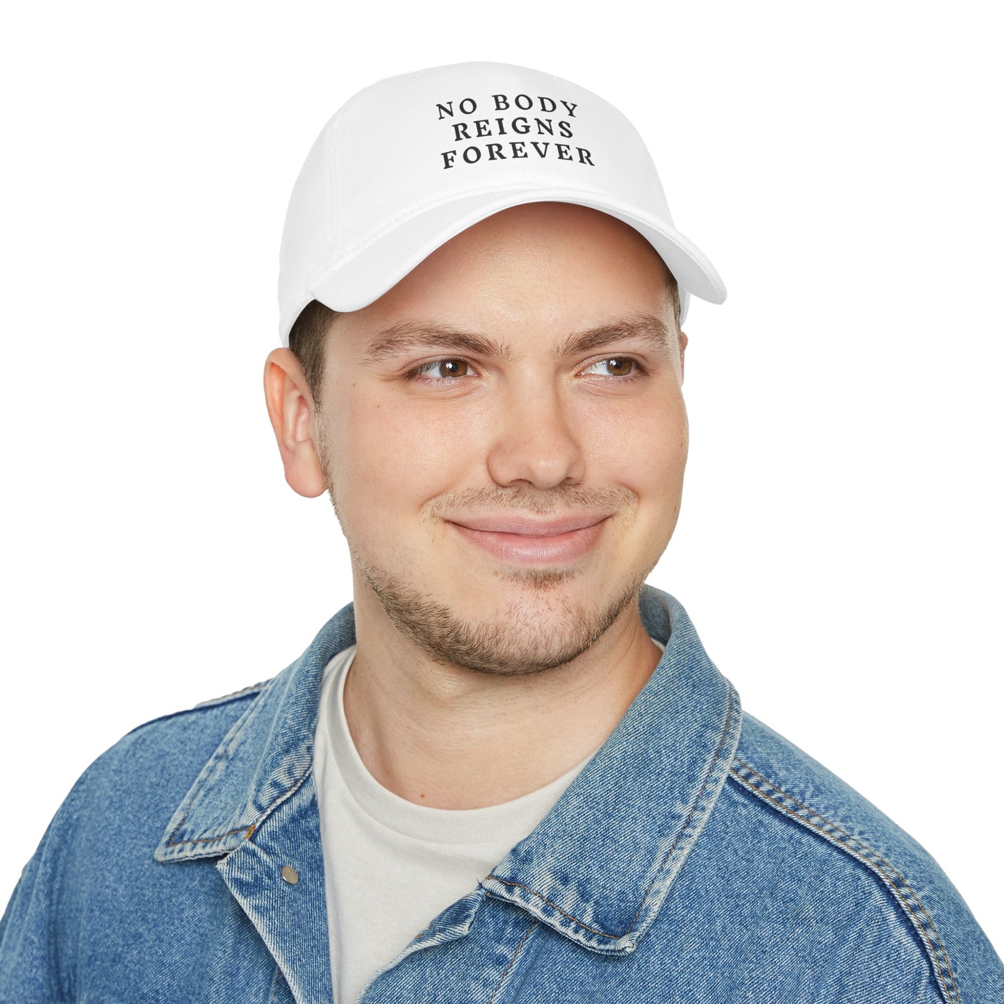 No Body Reigns Forever Hat