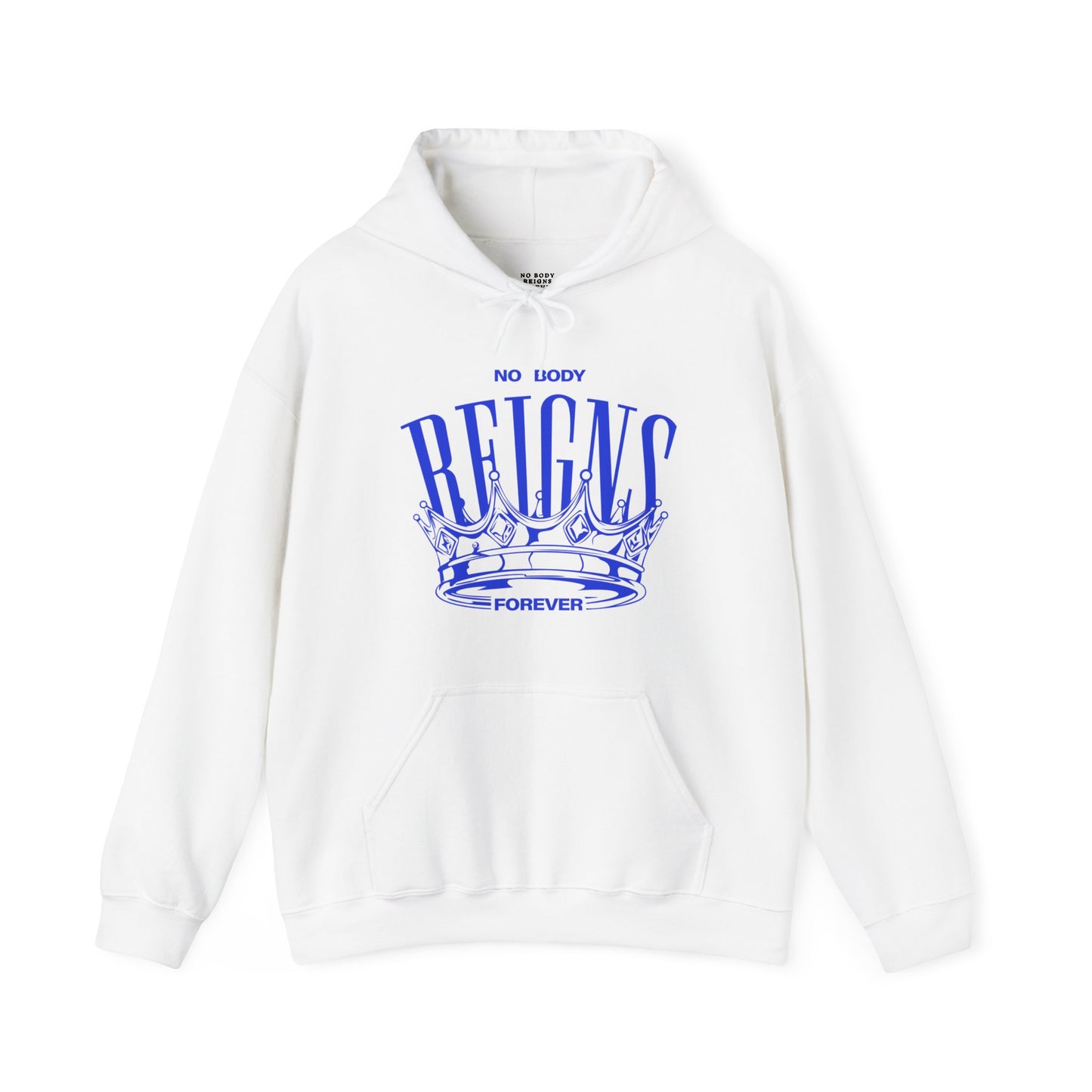 Sudadera con capucha No Body Reigns Forever (solo diseño frontal)