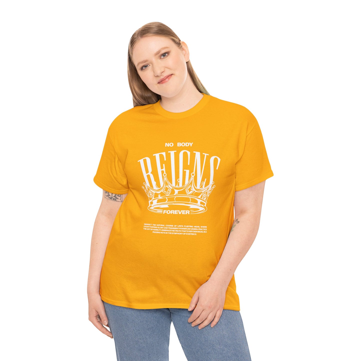 No Body Reigns Forever - Tee (Front Design Only)