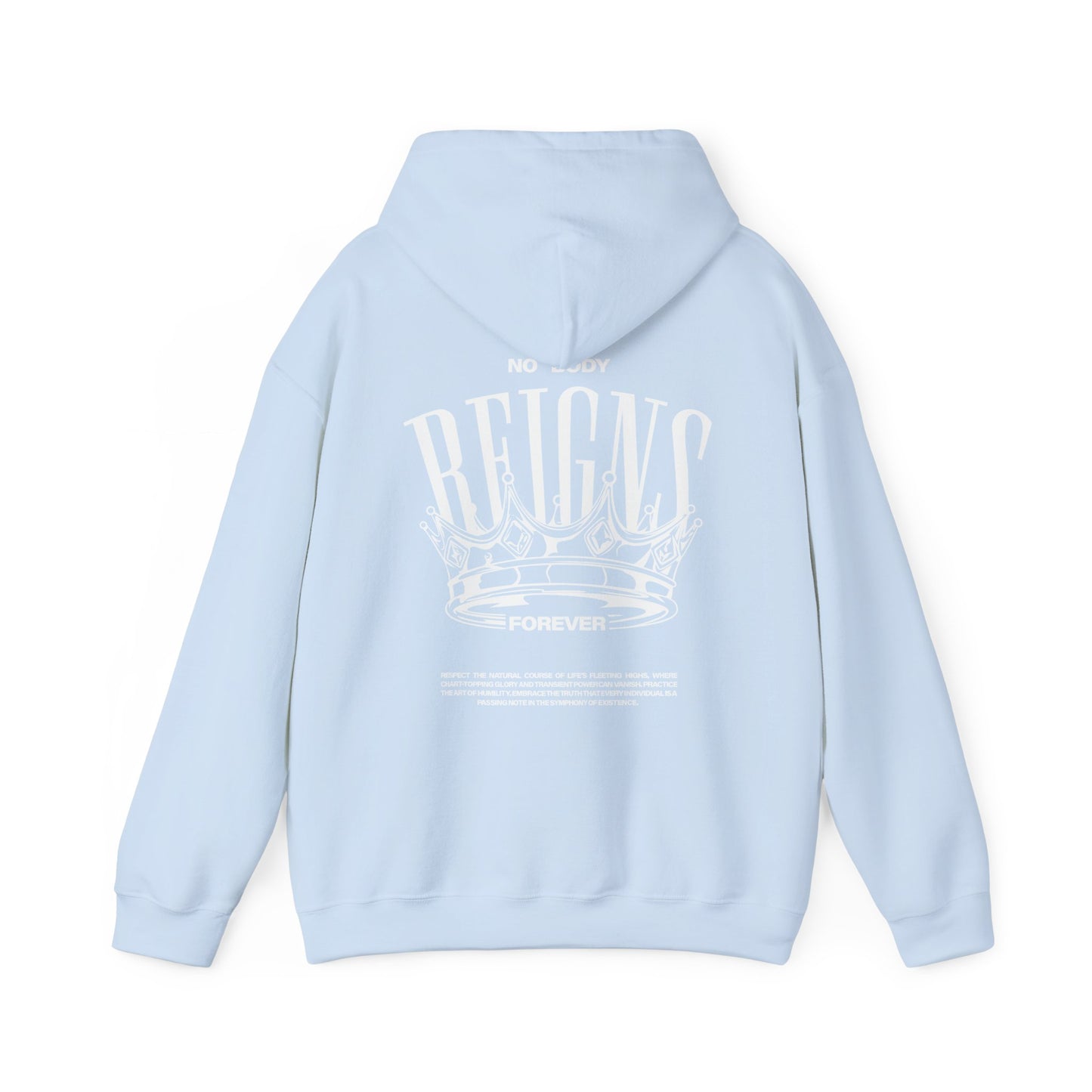 Sudadera con capucha No Body Reigns Forever